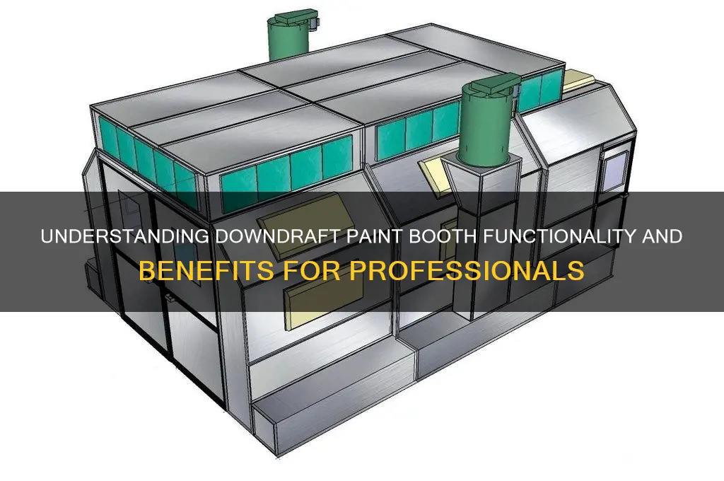 how does a downdraft paint booth work