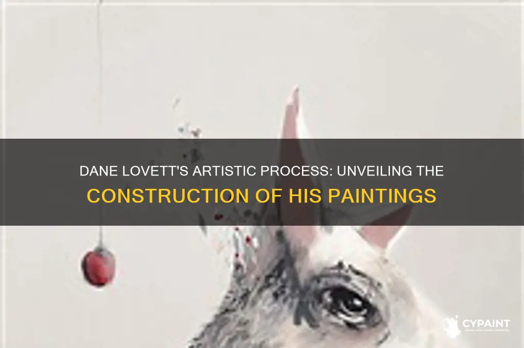 how does dane lovett construct a painting