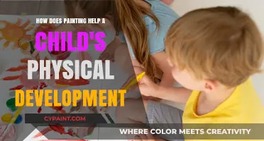 Painting: A Child's Physical Development Companion