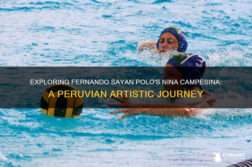 how does peruvian artist fernando sayan polo painting nina campesina