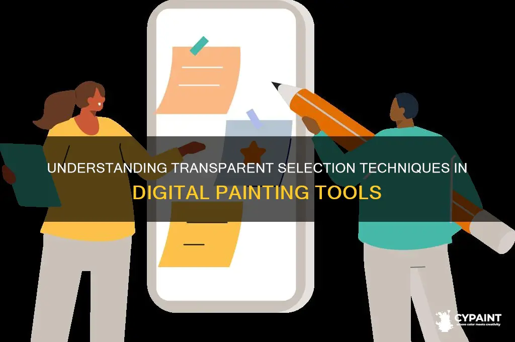 Understanding Transparent Selection Techniques In Digital Painting ...