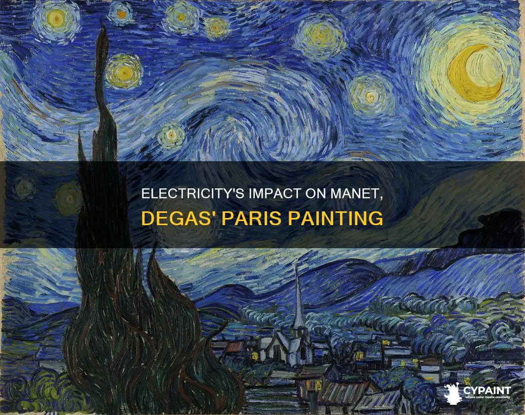 how electricity affected the painting of manet degas paris