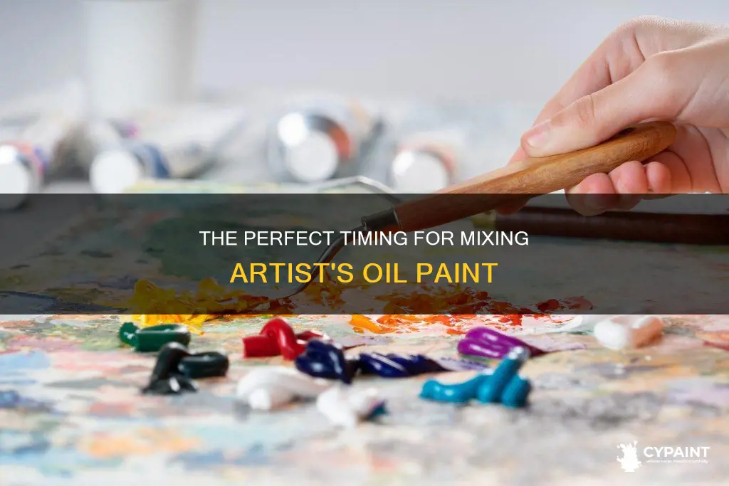 how far in advance can i mix artistsoil paint