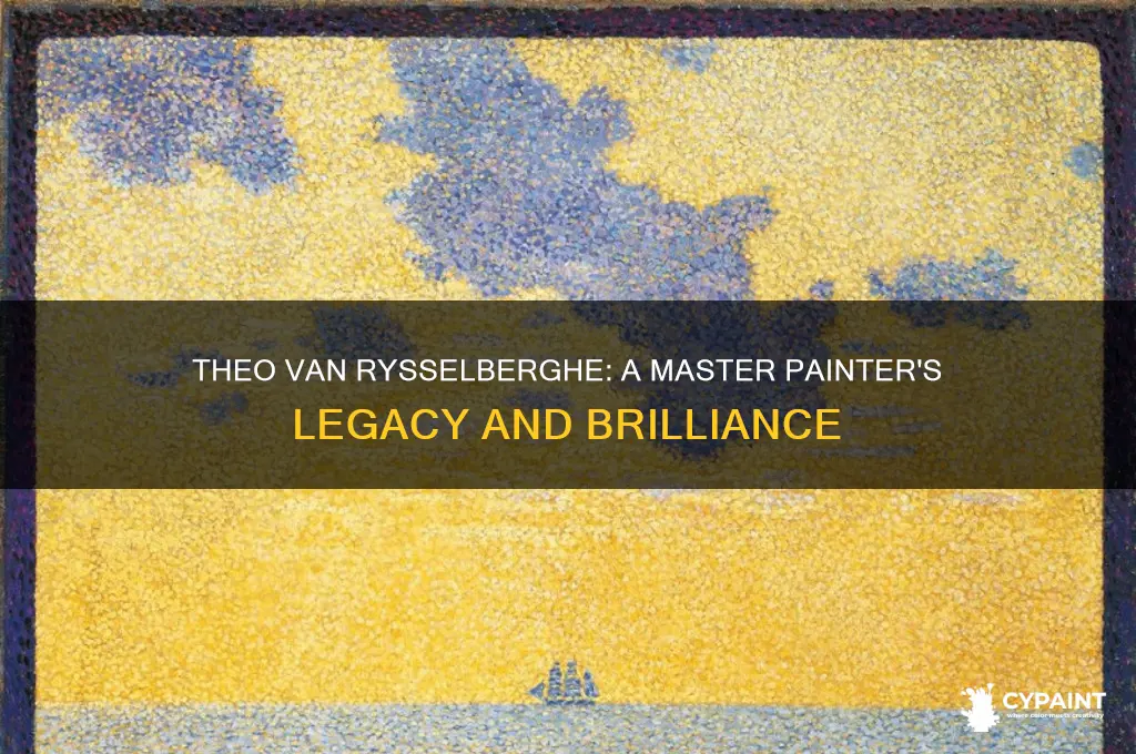 how great a painter is theo van rysselberghe