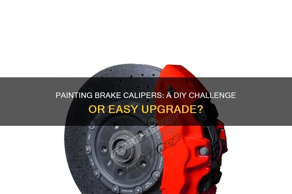 how hard is it to paint brake calipers