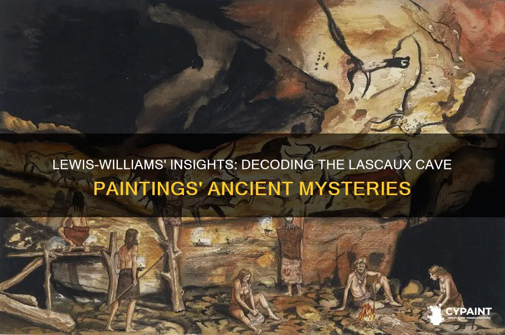 how has lewis-williams explained the cave paintings at lascaux