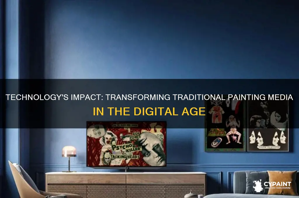 how has technology affected traditional painting media