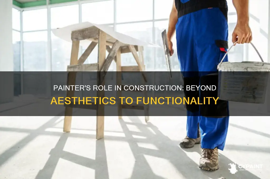 how is a painter involved in construction
