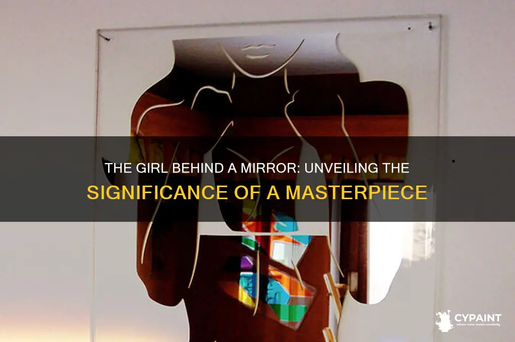 how is the girl behind a mirror a significant painting