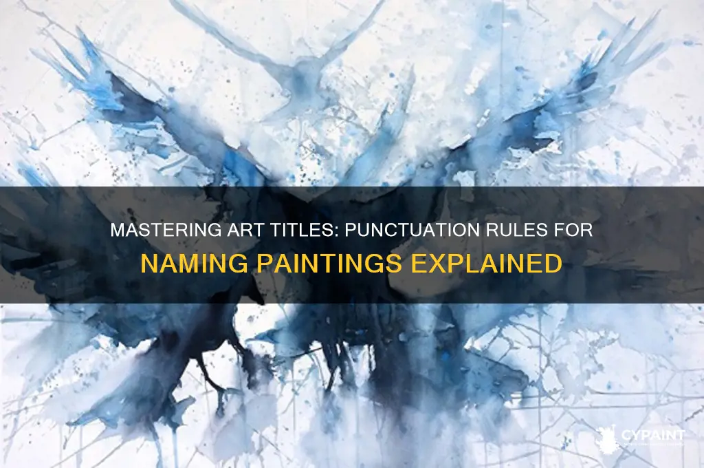how is the name of a painting punctuated