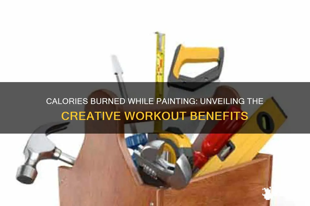 how many calories do i burn painting