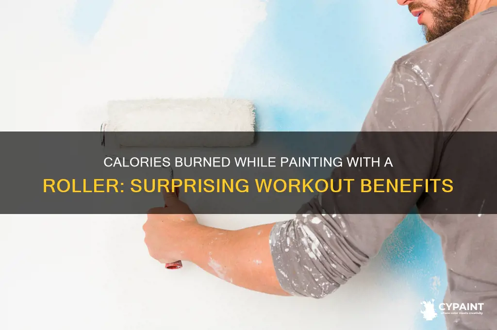 how many calories do you burn painting with a roller