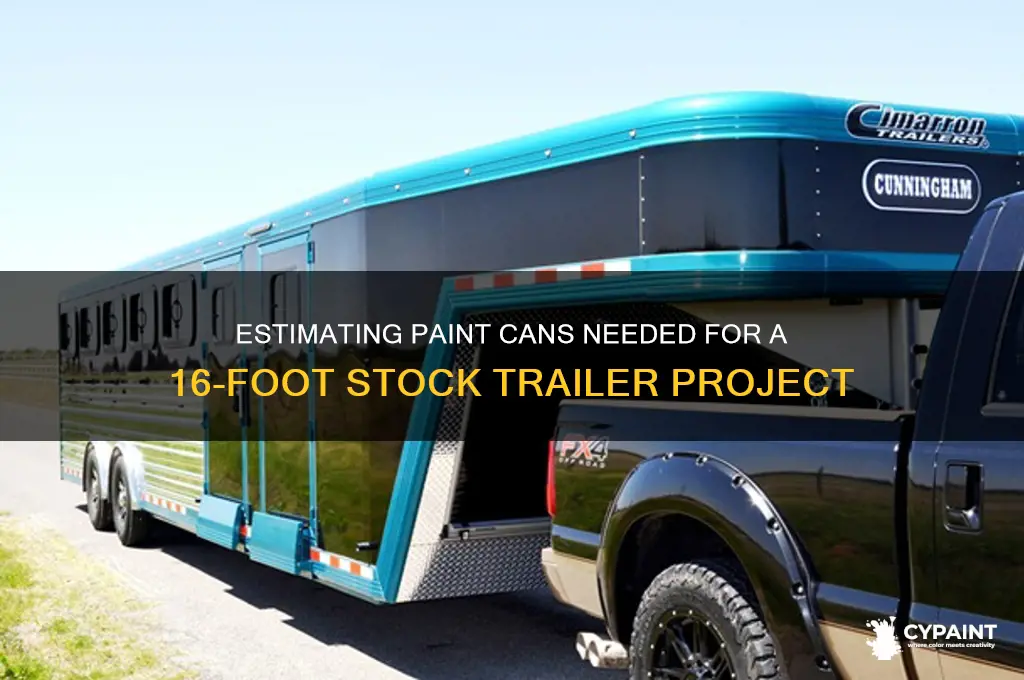 how many cans of paint for 16 ft stock trailer
