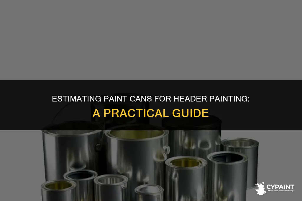 how many cans of paint to paint headers