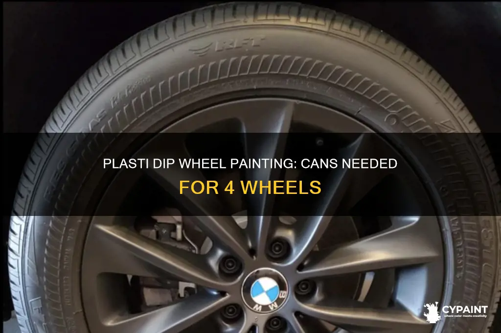 how many cans of plasti dip to paint 4 wheels