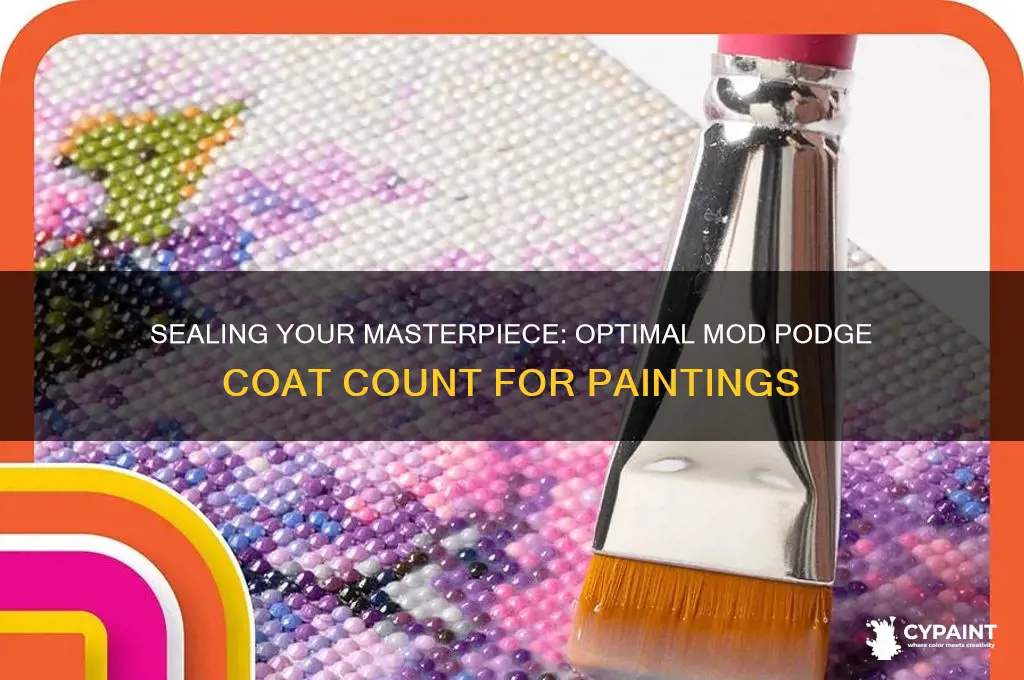 how many coats of modge podge seal painting