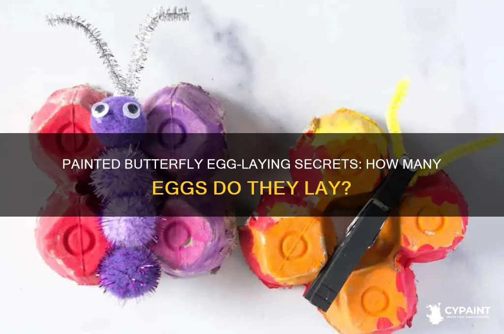 how many eggs does a painted butterfly lay