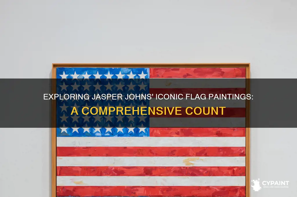 how many flag painting did jasper johns create