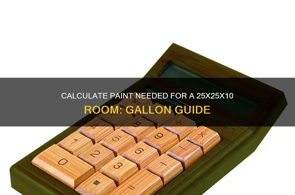 how many gallons of paint for 25x25x10