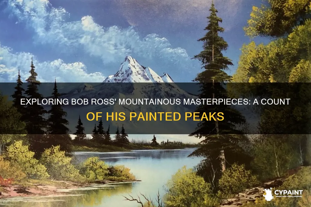 how many mountains did bob ross paint
