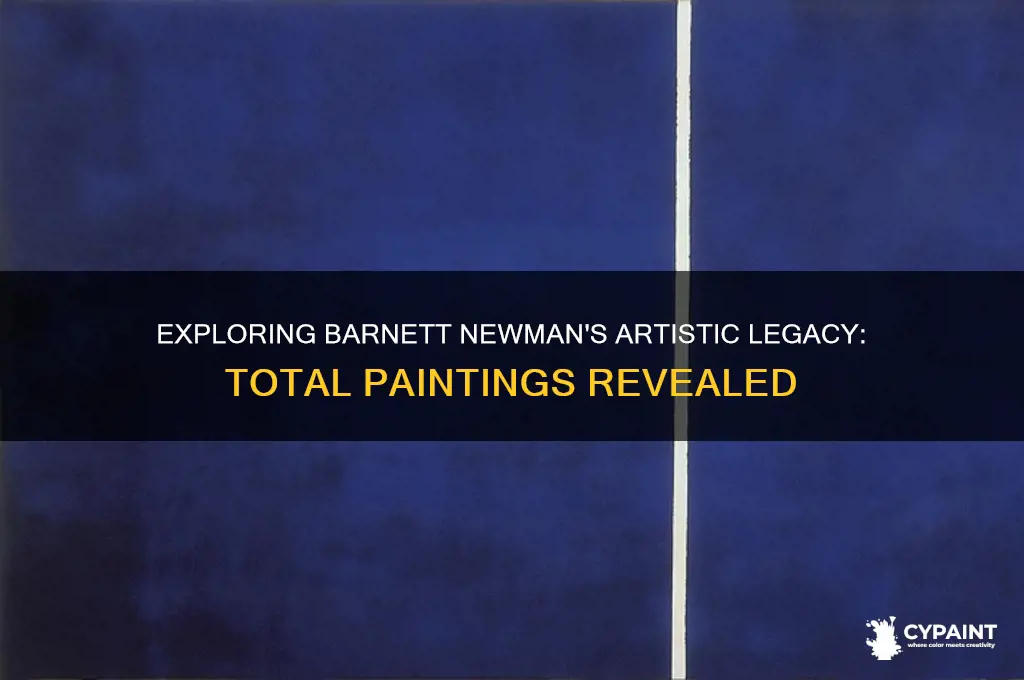 how many paintings did barnett newman paint