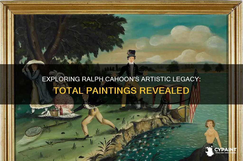 how many paintings did ralph cahoon paint