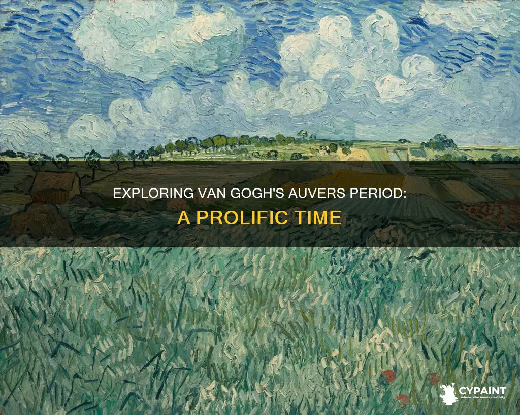 how many paintings did van gogh paint in auvers
