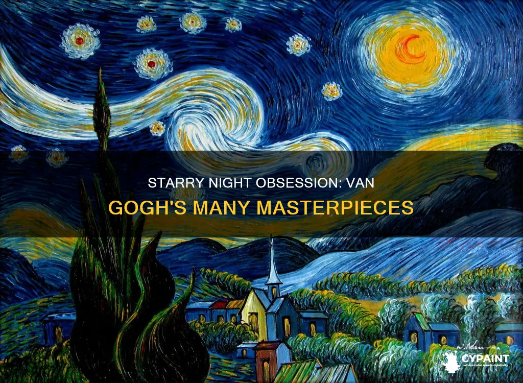 how many paintings did van gogh paint starry night