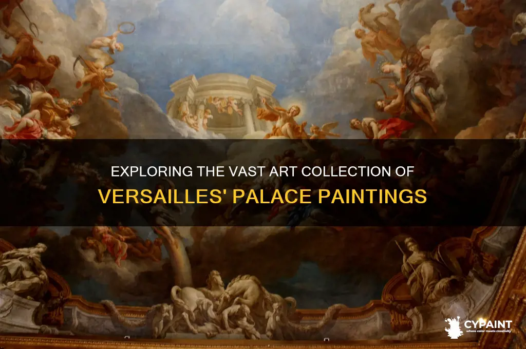 how many paintings in palace of versailles