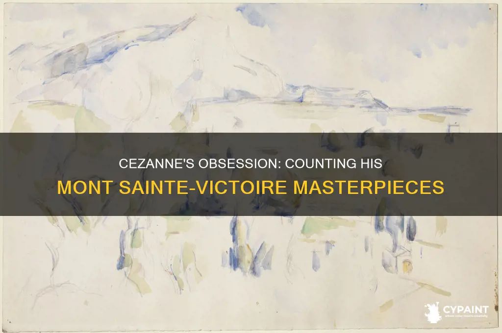 how many paintings of mont sainte victoire did cezanne paint