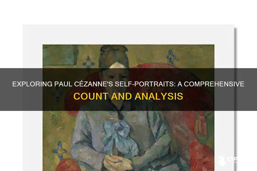 how many self portraits did paul cezanne paint