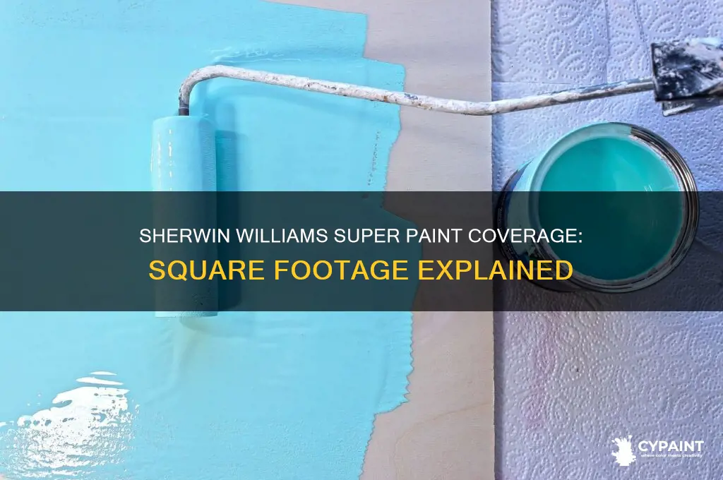 how many square feet does sherwin williams super paint cover