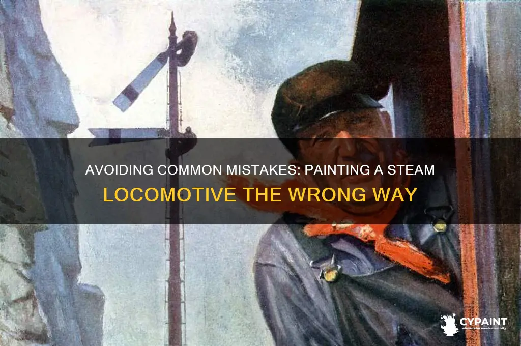 how not to paint a steam locomotive