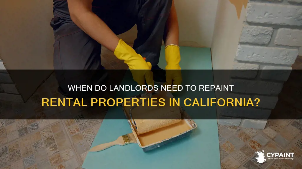 how often do landlords have to paint in california