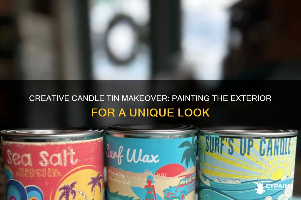 how paint outside of tin for candle