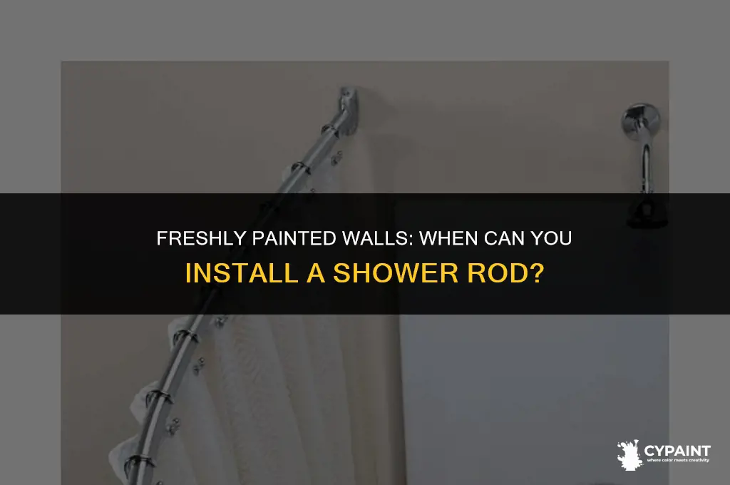 how soon after painting can a shower rod