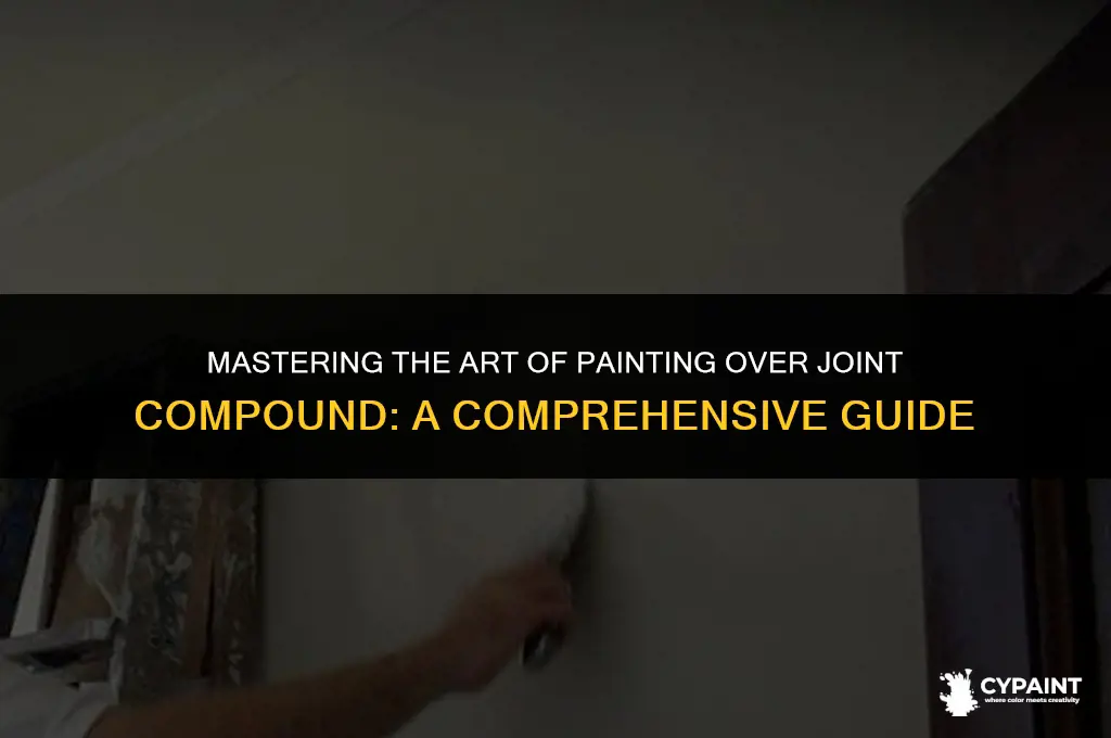 how soon can i paint over joint compound