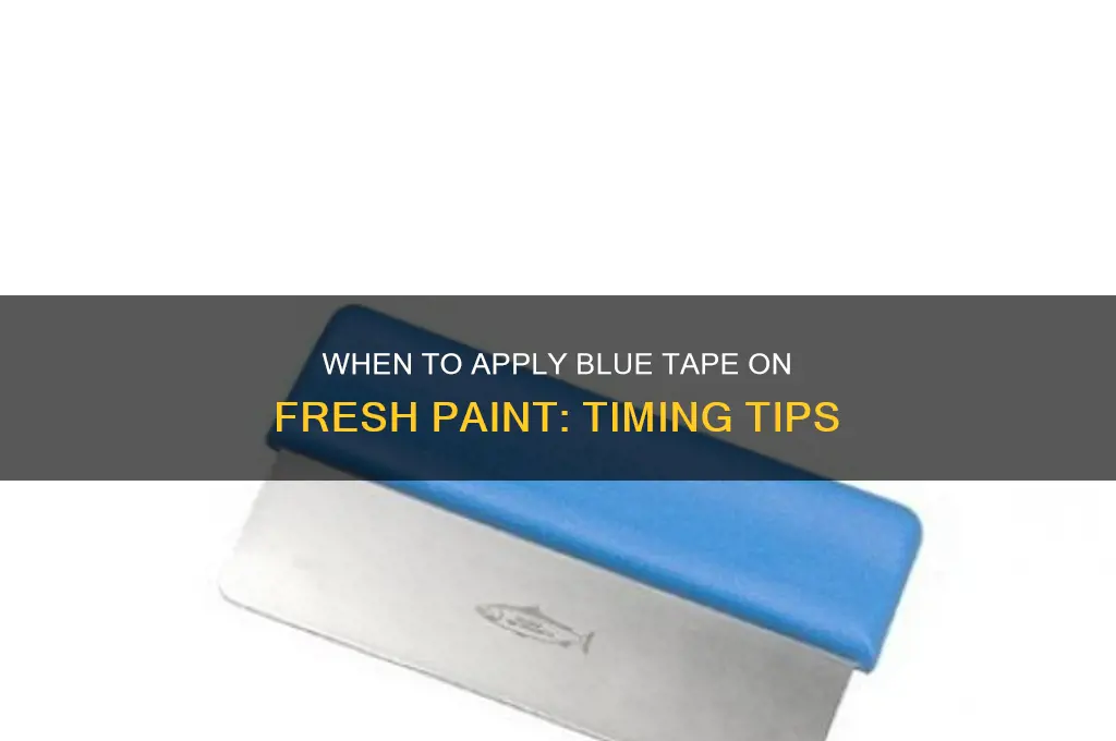 how soon can you put blue tape on fresh paint