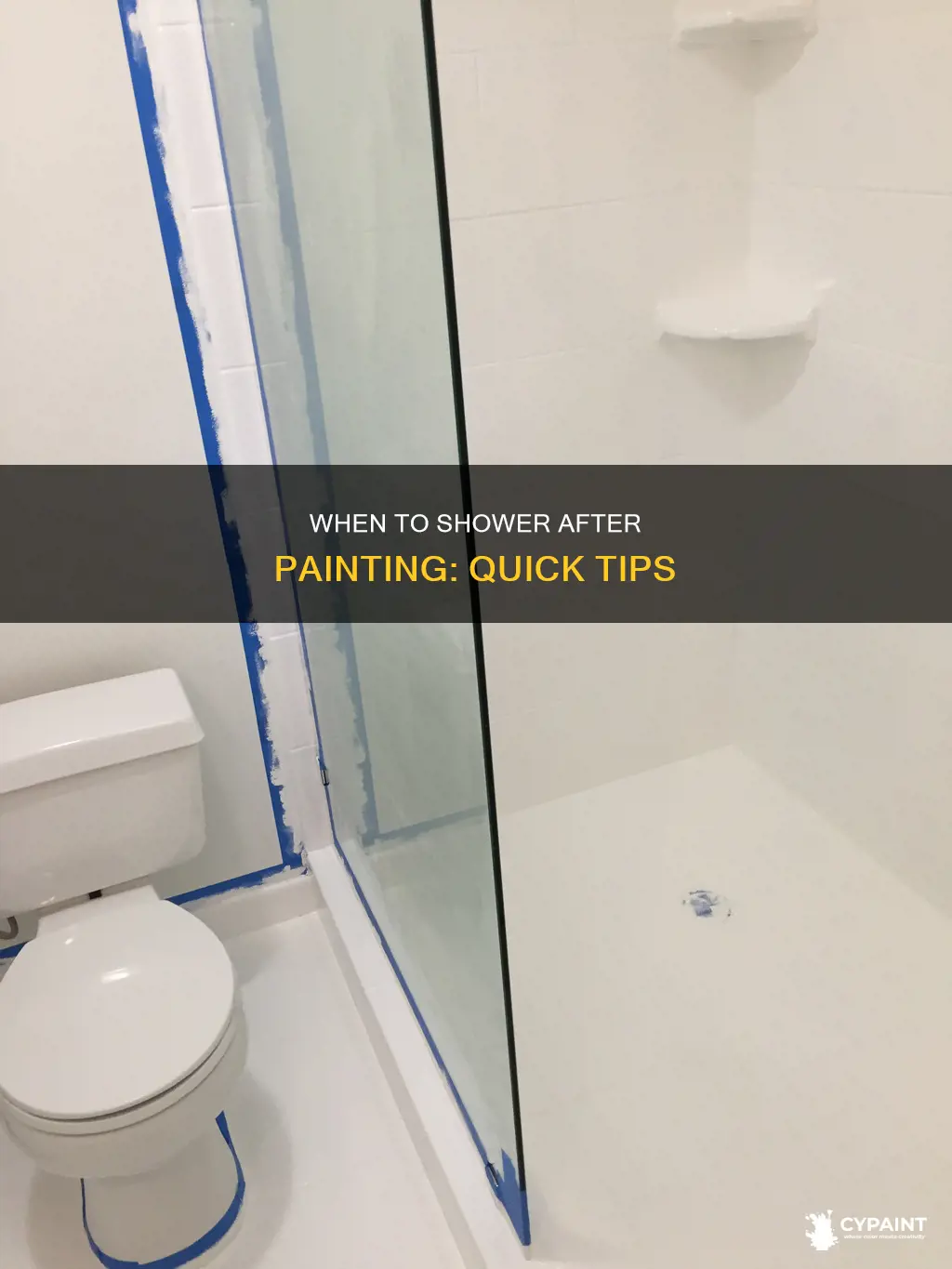 how soon can you shower after painting above shower
