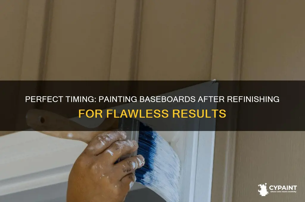 how soon to paint baseboards after refinishing