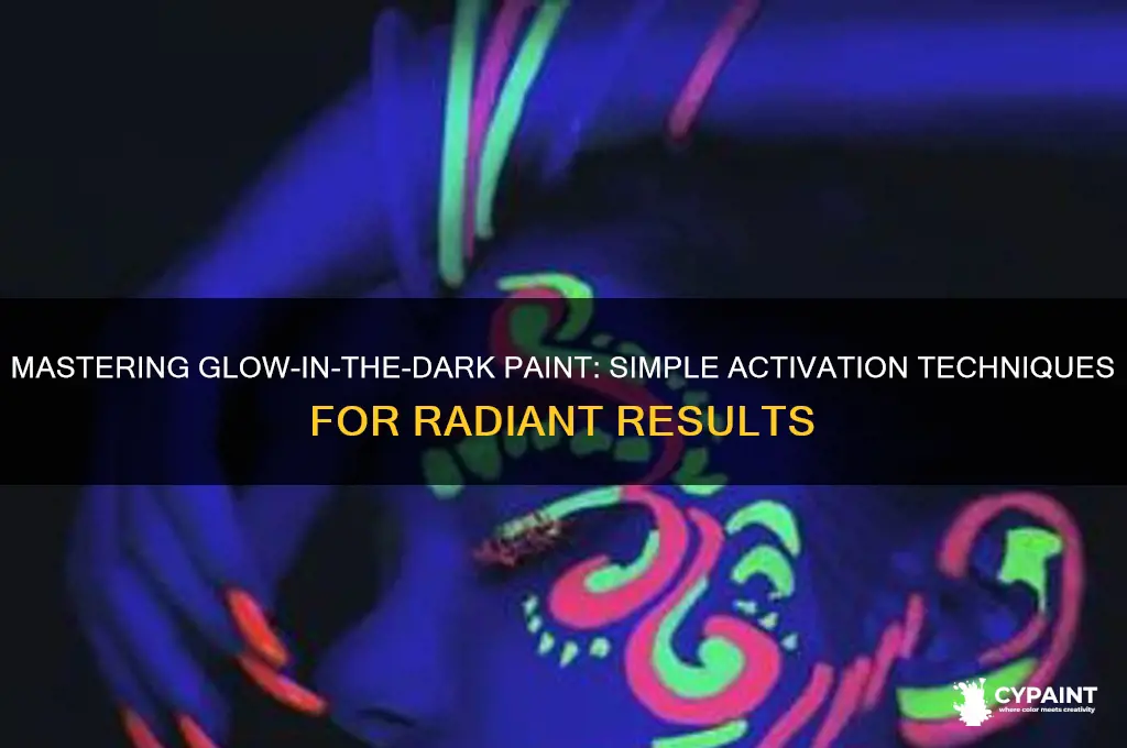 how to activate glow in the dark paint