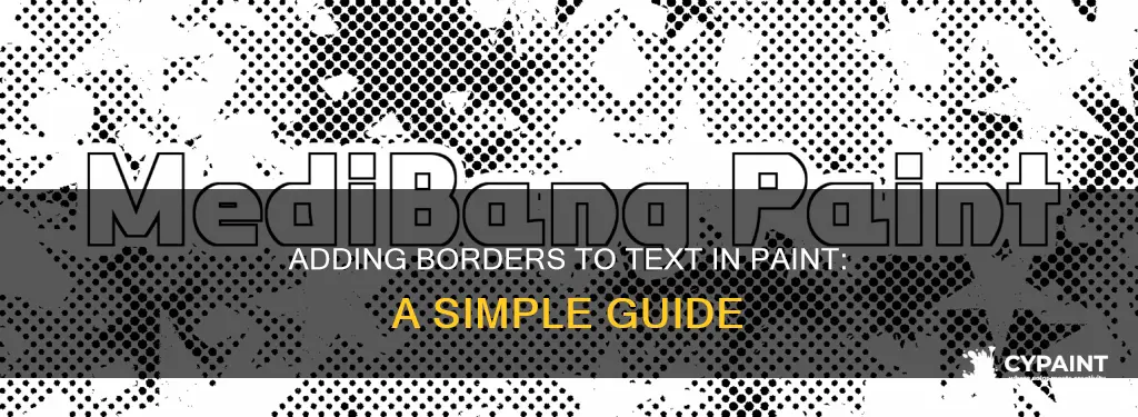 Adding Borders To Text In Paint: A Simple Guide | CyPaint