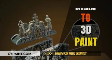 Mastering 3D Paint: A Step-by-Step Guide to Adding Custom Fonts