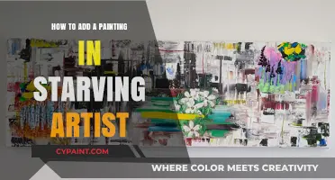 Mastering Starving Artist: Step-by-Step Guide to Adding a Painting