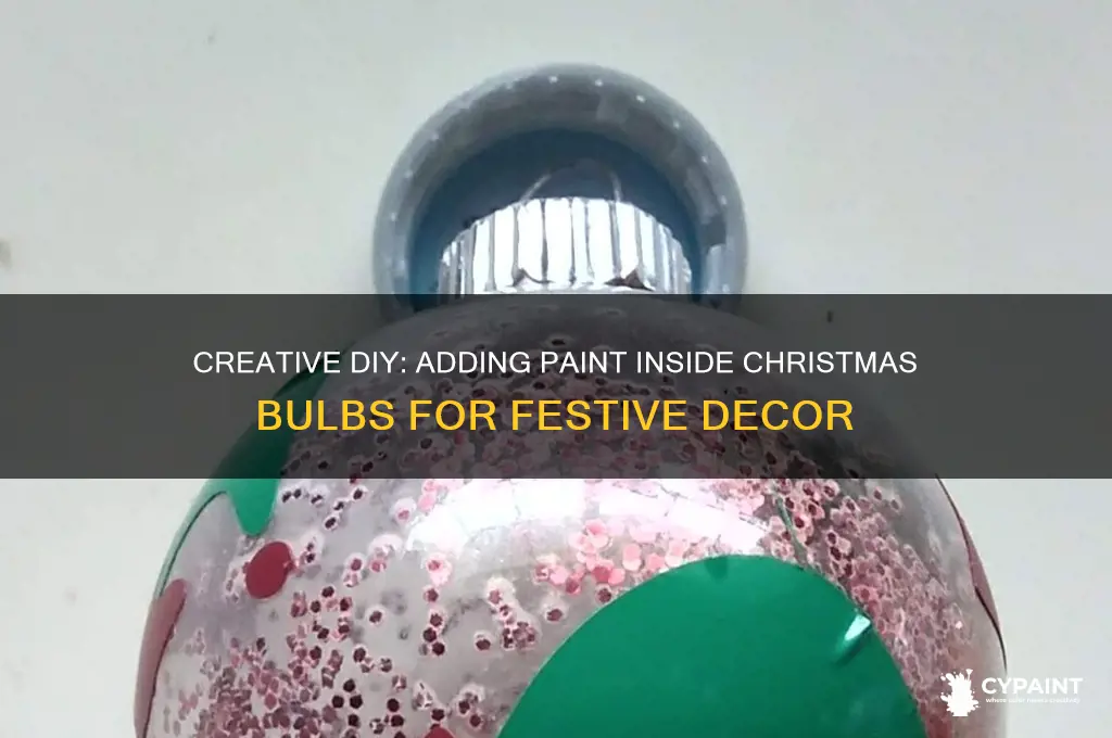 how to add paint inside a christmas bulb