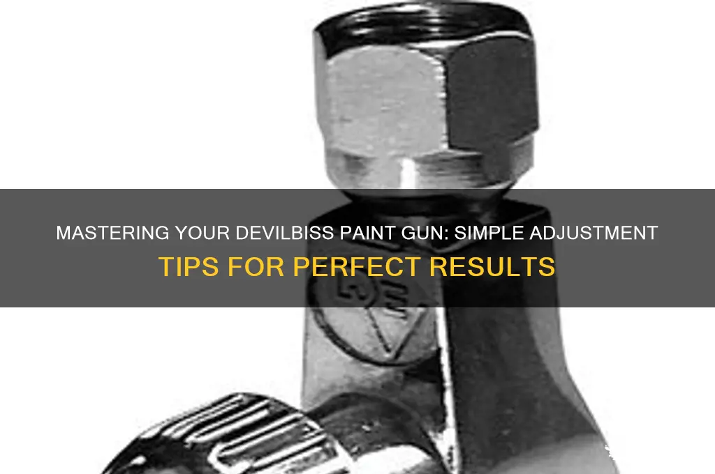 how to adjust a devilbiss paint gun