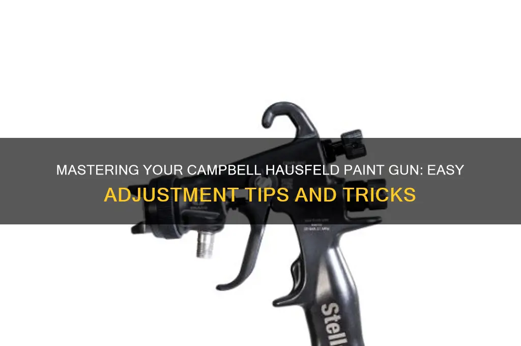how to adjust campbell hausfeld paint gun