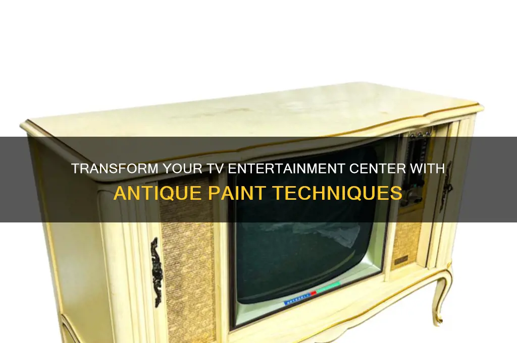 how to antique paint a tv entertainment center