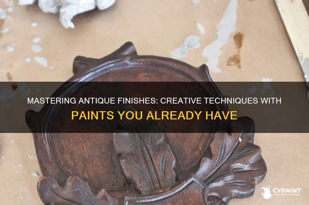 how to antique with the paints of have