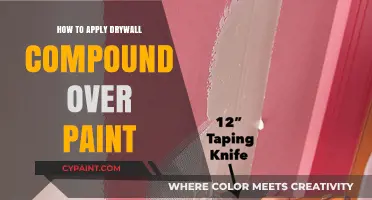 Applying Drywall Compound Over Paint: A Step-by-Step Guide for Smooth Walls